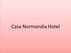 ? HotelDetail_LogoAlt Casa Normandia Hotel logo